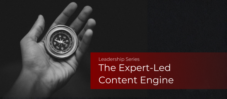 Hand holding a compass beside the title "The Expert-Led Content Engine," illustrating a strategic approach to measuring thought leadership ROI.